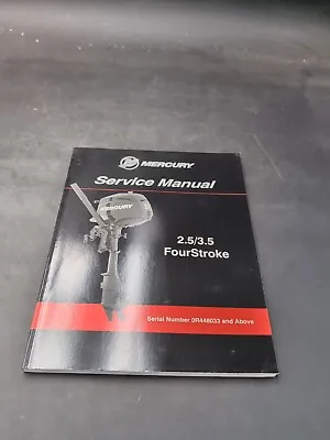 Mercury Marine Service Manual 2.5/3.5 Fourstroke 90-8m0065421 • $15