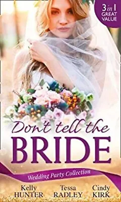 Don't Tell The Bride : What The Bride Didn't Know / Black Widow B • £4.73