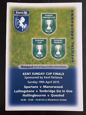  Kent Fa Sunday Trophy/cup & Premier Cup Finals Programme - Listed   19/4/2015 • £2