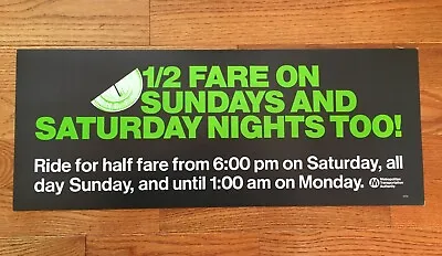 Mta Nyc Subway Bus Overhead Sign Ad Poster 1/2 Fare Saturday & Sunday Nycta • $24.99