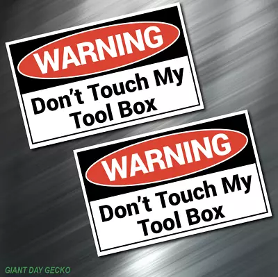 (2) TWO DON'T TOUCH MY TOOLBOX Tools  Decal Stickers Car WARNING Mechanic New • $5.99