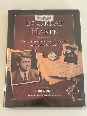 In Great Haste: The Letters Of Michael Collins And Kitty Kiernan (Hardcover) • $40