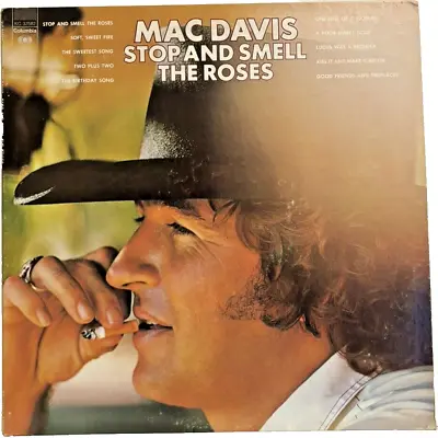 Mac Davis - STOP AND SMELL THE ROSES - 1974 Columbia Records KC 32582 Stereo LP • $8.99