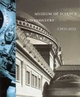 Museum Of Science And Industry Chicago - Hardcover By Pridmore Jay - GOOD • $6.87