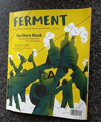 Ferment Magazine  Issue 102 ( Northern Monk & British Malt ) • £5.25