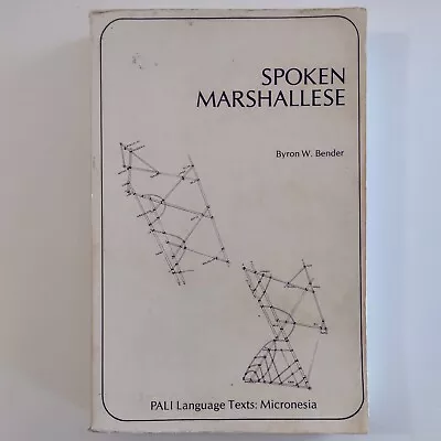 Spoken Marshall By Byron Bender  Intensive Language Course Notes Glossary 1978  • $19.99