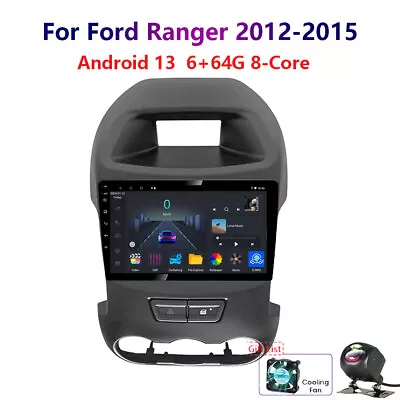 6-64G 8-Core Android13 For Ford Ranger 2012-2015 Carplay Car Stereo Radio GPS • $350.89