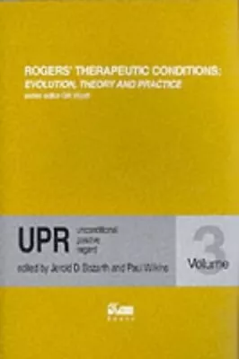 Unconditional Positive Regard: V. 3 (Rogers Therapeutic Conditions ... Paperback • £17.99