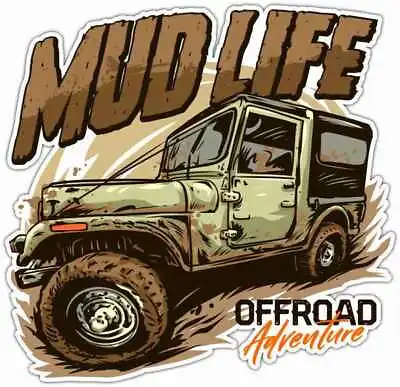 Mud Life Off Road Explore Wildlife Adventure Car Bumper Vinyl Sticker Decal 4.6  • $3.99