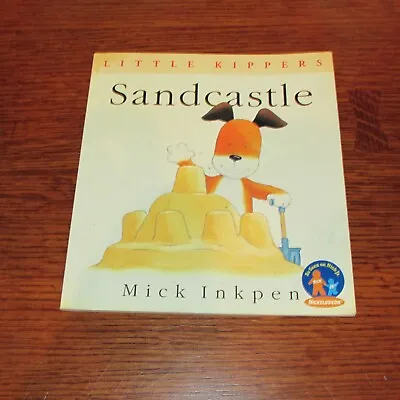 $3.50 • Buy Little Kippers Sandcastle Paperback Book Kipper The Dog Mick Inkpen