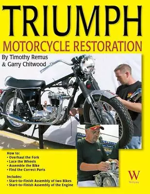 Triumph Motorcycle Restoration Book ~start-to-finish 1963 & 1969 Bonneville~NEW! • $31.45