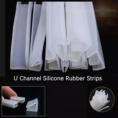 Silicone Rubber U Channel Edging Trim Seal Multiple Size Furniture Glass Sealing • $15.90