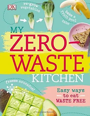 $20.04 • Buy My Zero-Waste Kitchen: Easy Ways To Eat Waste Free By Kate Turne