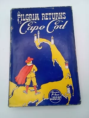 A Pilgrim Returns To Cape Cod 1st Ed. Nov 1946 (HCDJ) W/ Map By Edward Snow B12 • $50