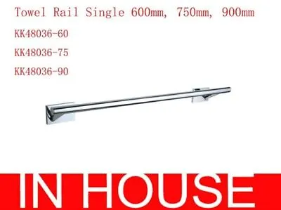 SINGLE Towel Rail--600MM900MM(4803) • $56