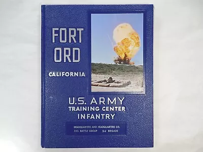 Yearbook US Army Training Center Fort Ord 11th BG 3rd Brigade Nov 1962 • $49.95