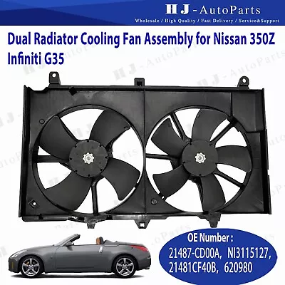 Dual Radiator Cooling Fan Fit For 2003-2006 Nissan 350Z 2003-2007 G35 NI3115127 • $95.99