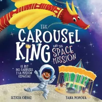 The Carousel King And The Space Mission: A Childrens STEAM Book About Be - GOOD • $4.39