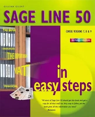 Sage Line 50 In Easy Steps-Gilert Gillian-Paperback-1840782382-Good • £3.49