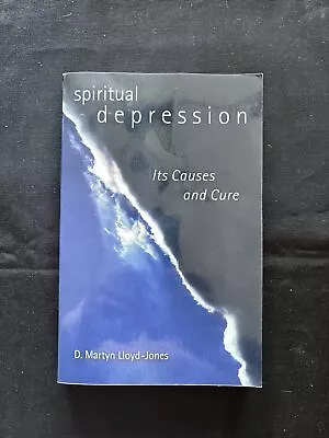 Spiritual Depression : Its Causes And Cure By D. Martyn Lloyd-Jones (1965 Trade • $12