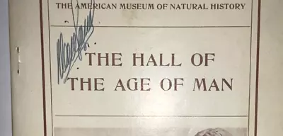 THE HALL OF THE AGE OF MAN  SIGNED By HENRY F. OSBORN President A.M.N.H. N.Y. • $39