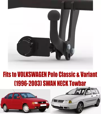 Swan Neck Tow Bar For VW Polo Classic & Variant (1996-2003) & 13 Pin Kit S112 • $186.49