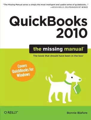 £7.54 • Buy QuickBooks 2010: The Missing Manual (Missing Manuals) By Bonnie Biafore