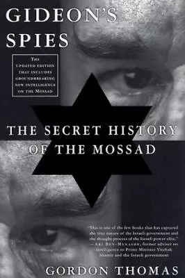 Gideon's Spies: The Secret History Of The Mossad Thomas Gordon Paperback Used  • $5.79