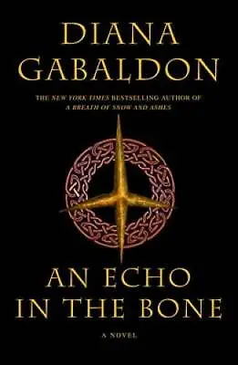 An Echo In The Bone (Outlander) - Hardcover By Gabaldon Diana - GOOD • $5.19