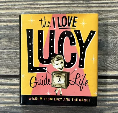 VTG 1998 Miniature  I Love Lucy Guide To Life  By Edwards Elisabeth HC DJ • $11.99