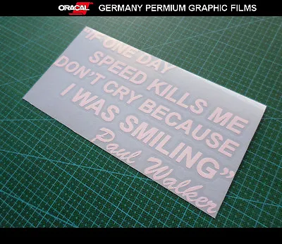 $9.50 • Buy Paul Walker Famous Saying Fast & Furious 7 HSV GT 86 JDM Car Vinyl Decal Sticker