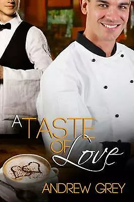 A Taste Of Love: 1; Taste Of Love Stories- Paperback 9781615816316 Andrew Grey • £15.31