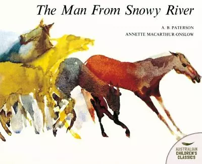 Man From Snowy River By Paterson Andrew Barton • $5.19