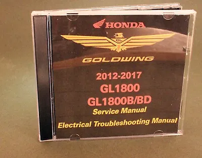 Honda GOLDWING GL1800A/B Service Manual And Electrical Manual 2012-2017 • $29.97