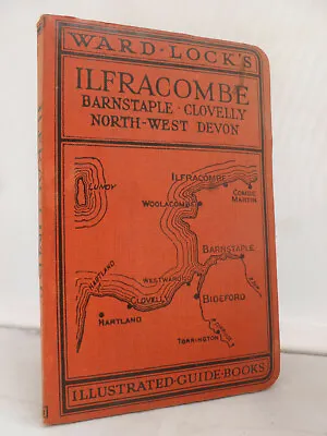 Guide To Ilfracombe - Barnstaple Bideford Woolacombe - Clovelly - Illustrated • £7.16