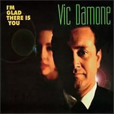 I'm Glad There Is You By Vic Damone (CD Sony Music) • $5