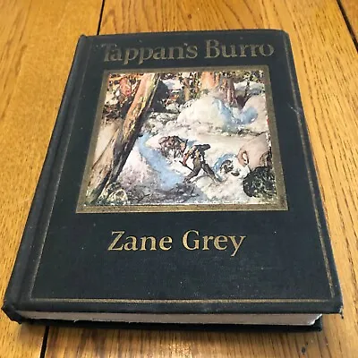 $19.99 • Buy Zane Grey Tappan's Burro ~ Stated 1st Edition 1923 Harper & Brothers