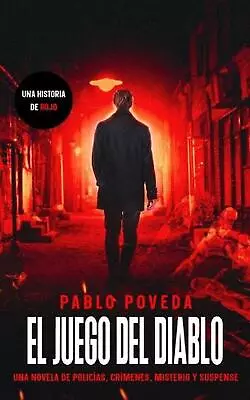 El Juego Del Diablo: Una Historia De Rojo: Una Novela De Polic?as Cr?menes Mis • $19.64