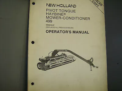 New Holland 499 Pivot Tongue Haybine Mower Conditioner Owner Operators Manual  • $30