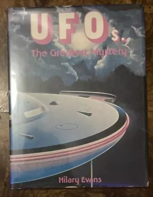 UFOs: The Greatest Mystery By Evans. Hilary Book The Fast Free Shipping • $140