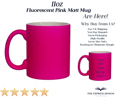 Personalised Mug 11oz Fluorescent Pink Matt Perfect Customised Gift I Birthday • £9.99