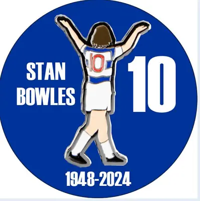 Queens Park Rangers Stan Bowles Number 10 1948-2024 Rare Badge • £8.99