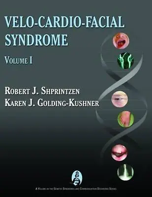 Velo-Cardio-Facial Syndrome Volume 1 [With DVD]: Diagnosis And Evaluation By Ro • £143.99