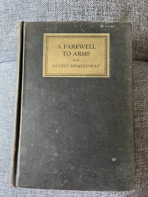 £40 • Buy A Farewell To Arms Ernest Hemingway First Edition Third Impression 1929 HB US Ed