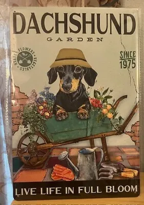 Dachshund Vintage Style  Dachshund Garden  Tin Sign 12 X8     NEW • $12.50