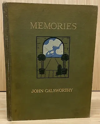 Old MEMORIES Book 1914 JOHN GALSWORTHY Illustrated By Maud Earl Illustrated. • $49