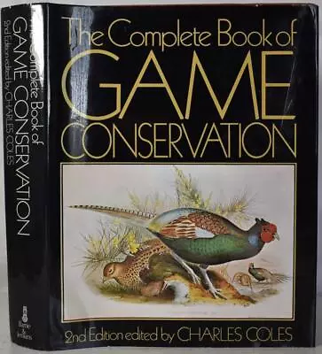 COMPLETE BOOK OF GAME CONSERVATION Gamekeeping Shooting Pheasant Grouse Birds • £6.99
