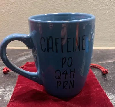 Caffeine Po Q4h Prn Mug Essential Nurse Essential Mug Healthcare Workers Essenti • $4.99