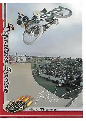 Rick Thorne 2000 Road Champs AXS Signature Series Signature Is  (RP) BMX X-Games • $0.75