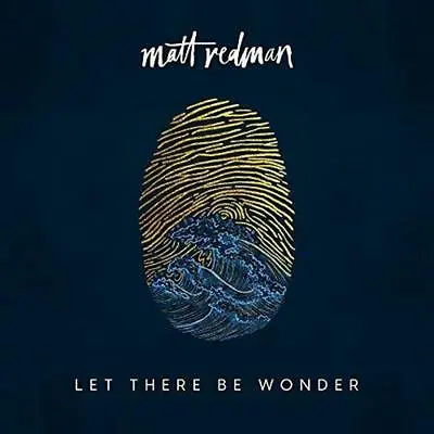 CD Matt Redman LET THERE BE WONDER Praise & Worship NEU & OVP • £9.73